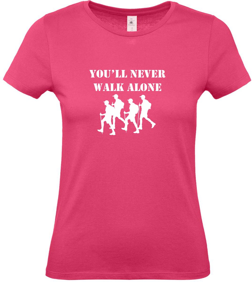 Dames t-shirt Youll never walk alone |Wandelvierdaagse | vierdaagse Nijmegen | Roze woensdag | Roze | maat M